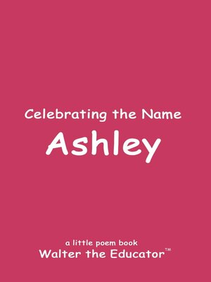 cover image of Celebrating the Name Ashley